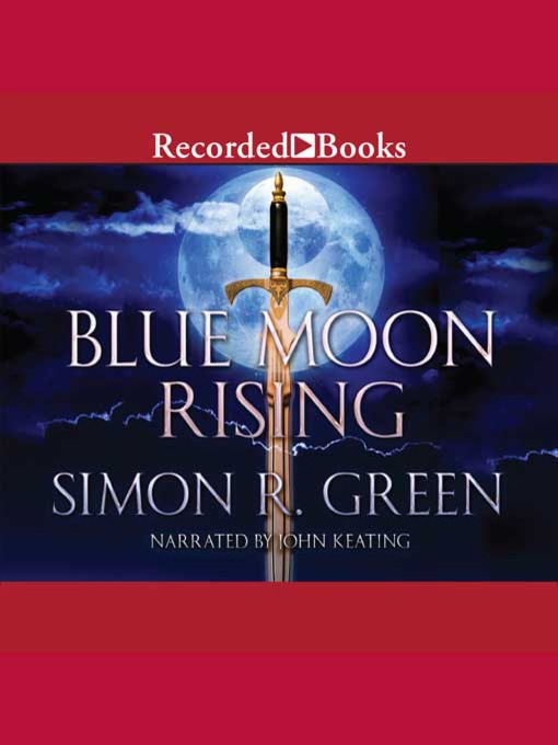 Title details for Blue Moon Rising by Simon R. Green - Wait list
